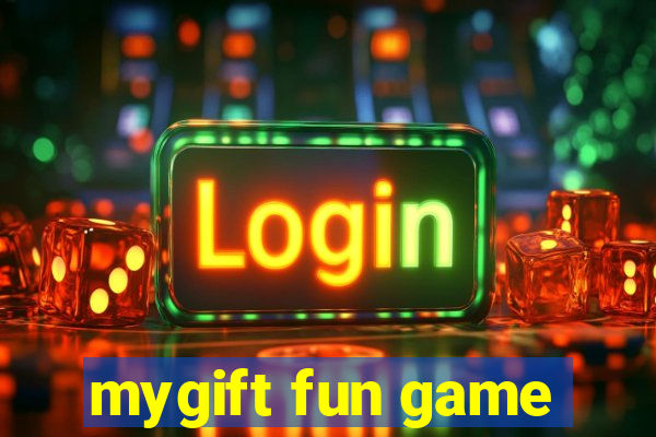 mygift fun game